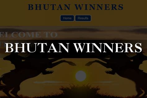 today bhutan result|bhutan winners result.